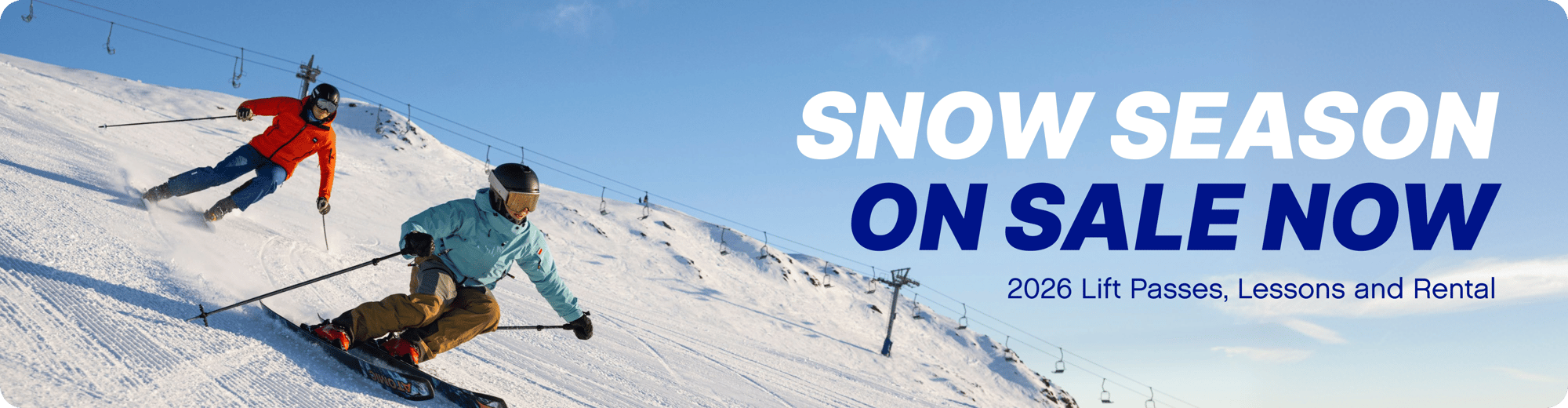 Snow Season On Sale Now for 2026 Snow Season On Sale Now for 2026